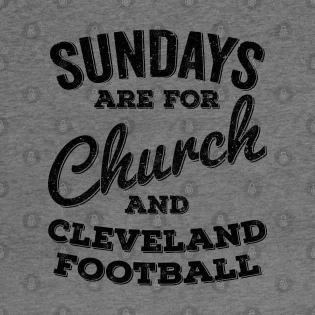Sundays Are For Church and Cleveland Football by Horskarr